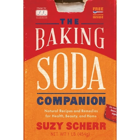 The Baking Soda Companion : Natural Recipes and Remedies for Health, Beauty, and