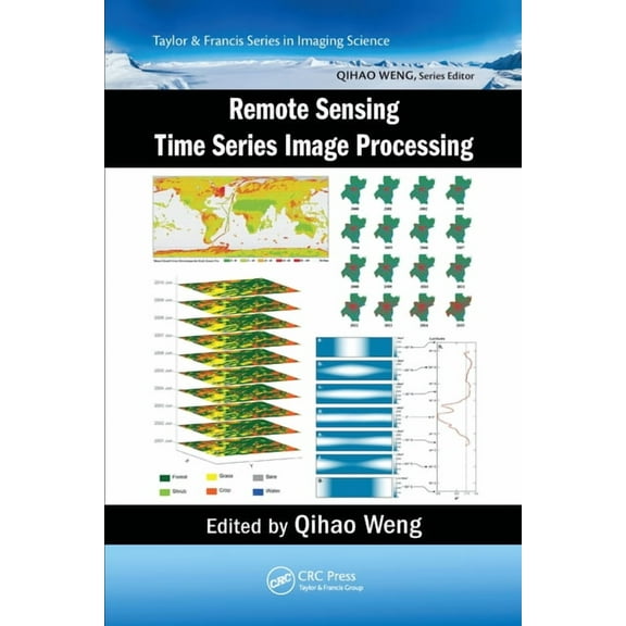 Imaging Science Remote Sensing Time Series Image Processing, (Paperback)
