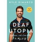 Deaf Utopia: A Memoir--And a Love Letter to a Way of Life (Hardcover)