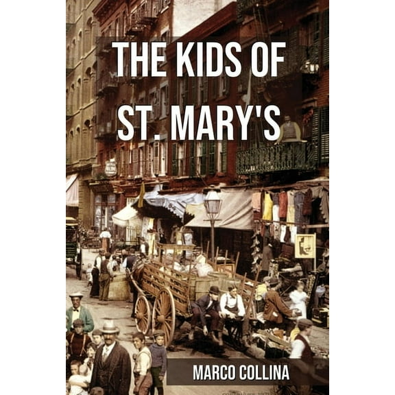 The Kids of St. Mary's, (Paperback)
