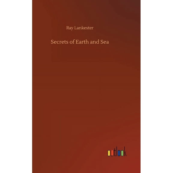 Secrets of Earth and Sea (Hardcover)