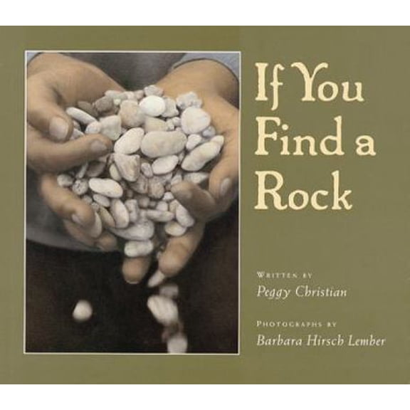 Pre-Owned If You Find a Rock (Hardcover) 0152393390 9780152393397