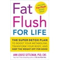 thumbnail image 1 of Pre-Owned Fat Flush for Life: The Year-Round Super Detox Plan to Boost Your Metabolism and Keep the Weight Off Permanently (Hardcover) 0738213667 9780738213668, 1 of 1