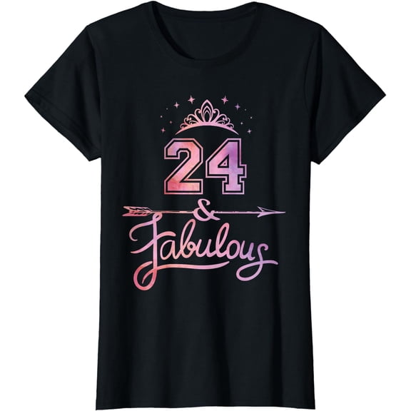 Women 24 Years Old And Fabulous Happy 24th Birthday T-Shirt