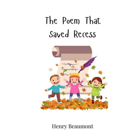 The Poem That Saved Recess, (Paperback)