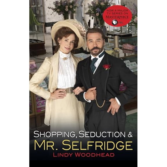 Pre-Owned Shopping, Seduction & Mr. Selfridge (Paperback) 0812985044 9780812985047