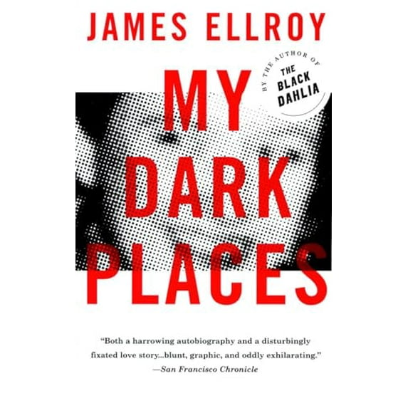 Pre-Owned My Dark Places: A True Crime Autobiography (Paperback) 0679762051 9780679762058