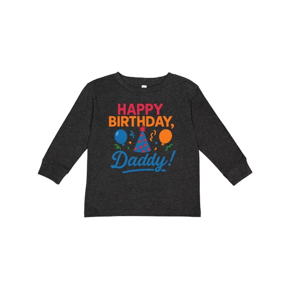 Inktastic Happy Birthday Daddy Celebration Boys or Girls Long Sleeve Toddler T-Shirt