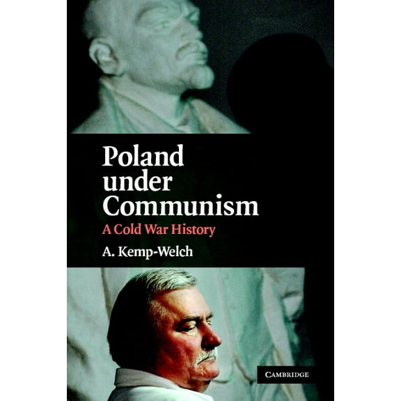 Poland Under Communism: A Cold War History, (Paperback)