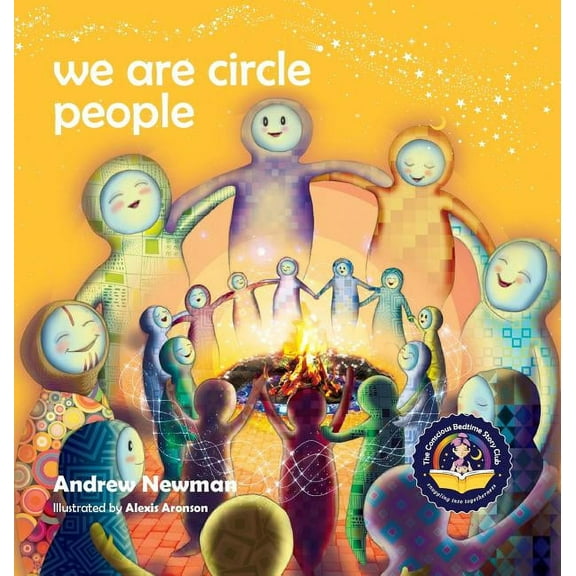 Conscious Stories: We Are Circle People: Helping children find connection and belonging in the modern-day village (Hardcover)
