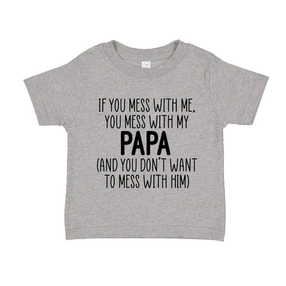 Don't Mess With My Papa Toddler T-Shirt 2T Athletic Heather