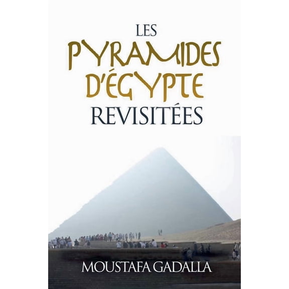 Les Pyramides D'Égypte Revisitées, (Paperback)