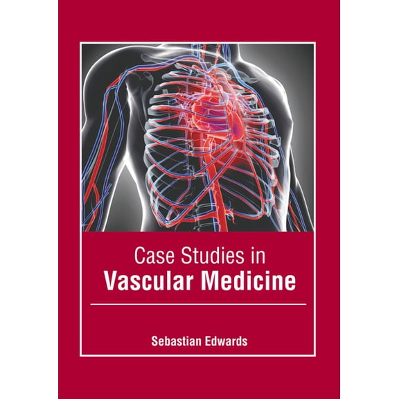 Case Studies in Vascular Medicine (Hardcover)