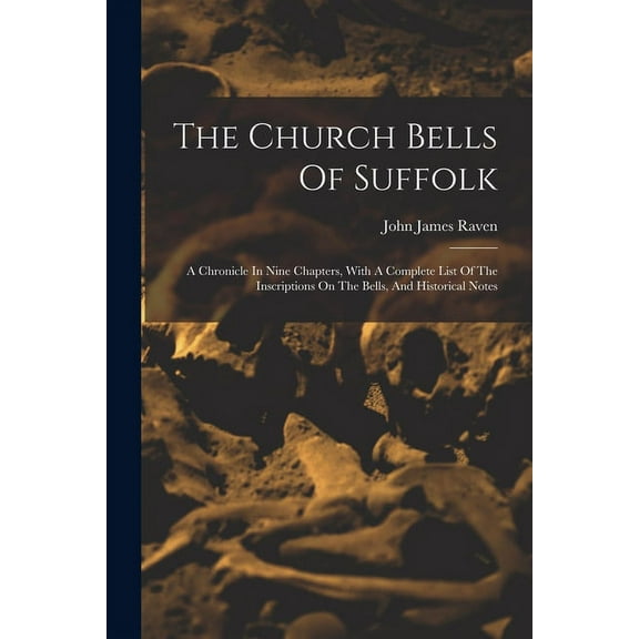 The Church Bells Of Suffolk (Paperback)