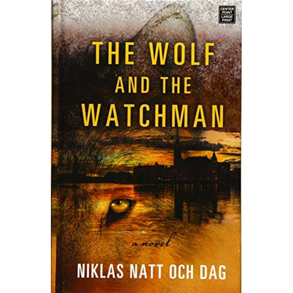 Pre-Owned The Wolf and the Watchman Hardcover