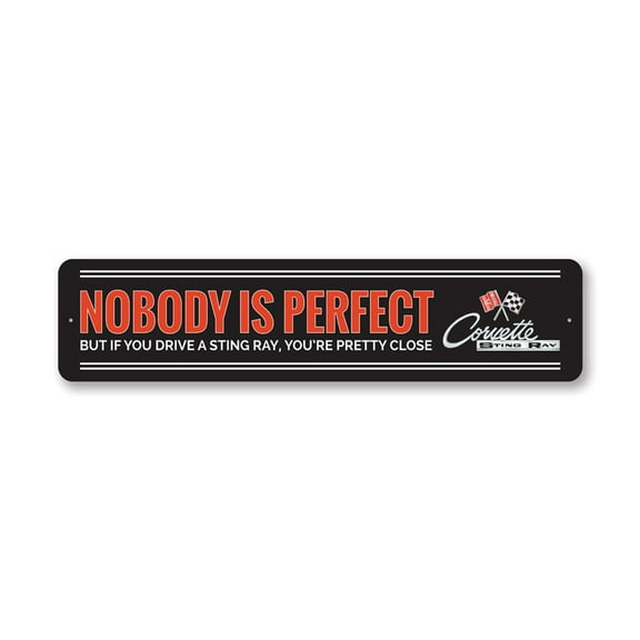 Nobody Is Perfect Chevy Corvette Metal Sign, Novelty Car Sign, Garage Decor - 4x18 inches