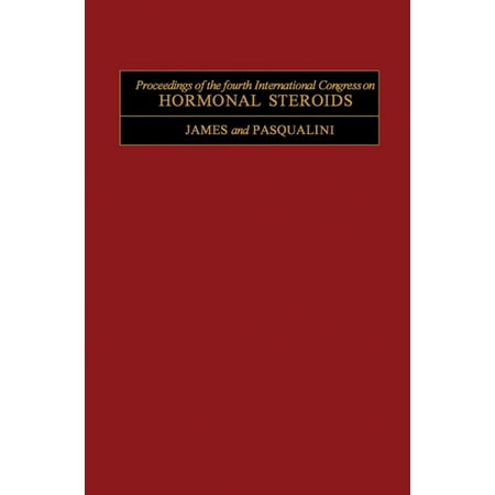 Proceedings of the Fourth International Congress on Hormonal Steroids -
