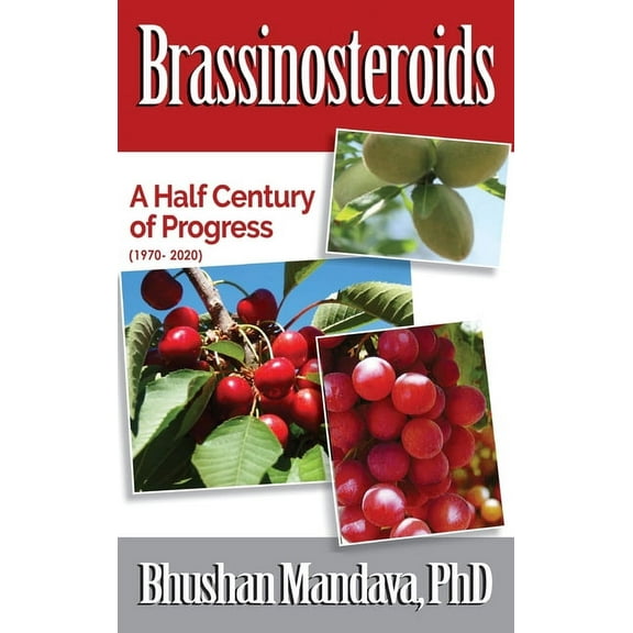 Brassinosteroids: A Half Century of Progress (1970 -2020), (Hardcover)