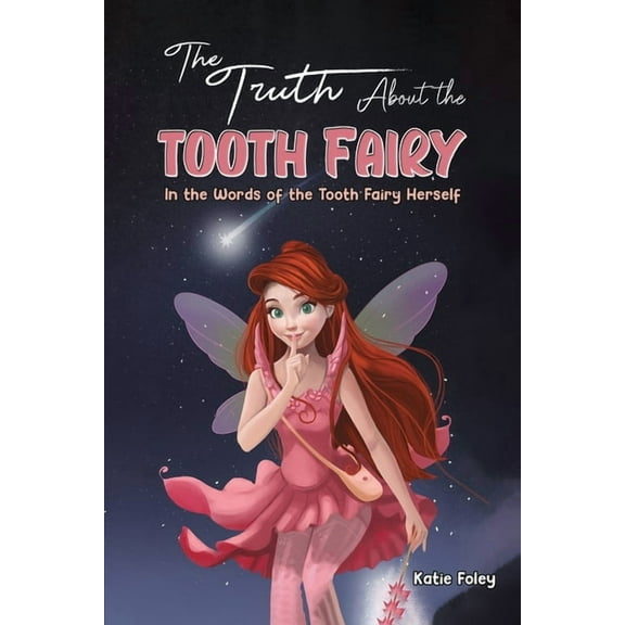 The Truth About the Tooth Fairy, (Paperback)