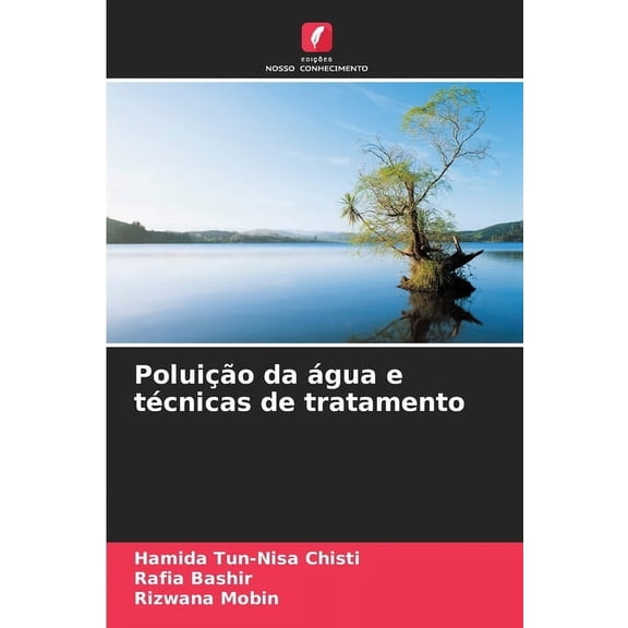 PoluiÃ§Ã£o da Ã¡gua e tÃ©cnicas de tratamento, (Paperback)