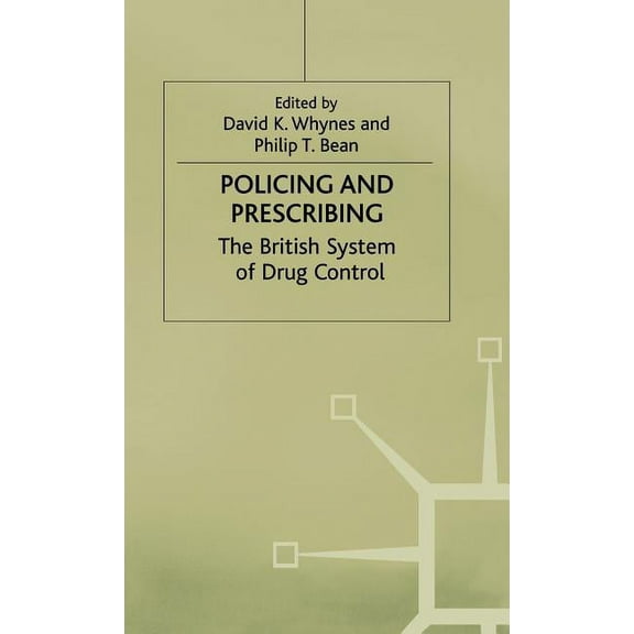 Policing and Prescribing, (Hardcover)
