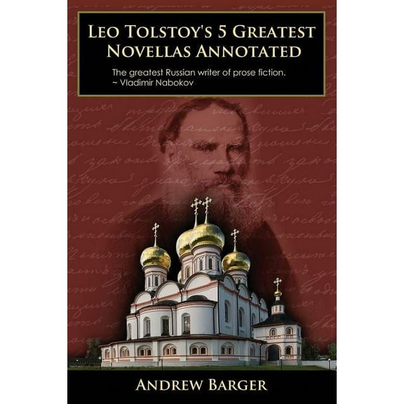 Leo Tolstoy's 5 Greatest Novellas Annotated, (Paperback)