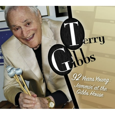 Gibbs, Terry / Gibbs, Gerry / Gurrola, Mike - 92 Years Young: Jammin at the Gibbs House (Terri Gibbs The Best Of Terri Gibbs)