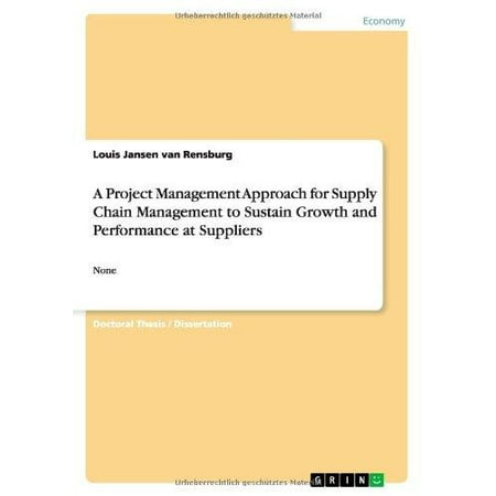 A Project Management Approach for Supply Chain Management to Sustain Growth and Performance at Suppliers