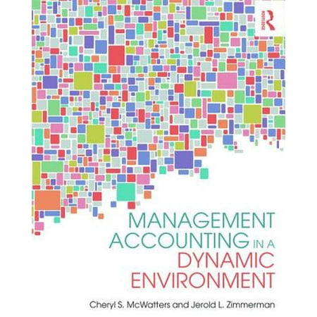Management Accounting In A Dynamic Environment Walmart Com