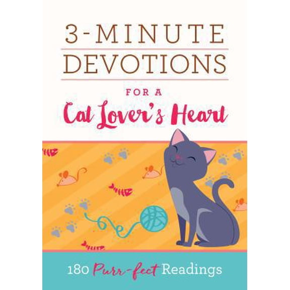Pre-Owned 3-Minute Devotions for a Cat Lover's Heart (Paperback) 1634097750 9781634097758