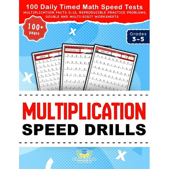 Practicing Math Facts Multiplication Speed Drills: 100 Daily Timed Math Speed Tests, Multiplication Facts 0-12, Reproducible Practice Problems, (Paperback)