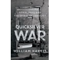thumbnail image 1 of Pre-Owned Quicksilver War: Syria, Iraq and the Spiral of Conflict Hardcover, 1 of 1