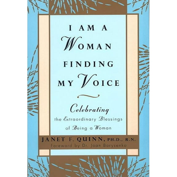 I Am a Woman Finding My Voice: Celebrating the Extraordinary Blessings of Being a Woman, (Paperback)