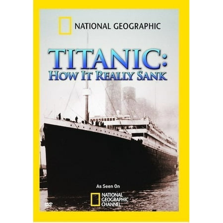 National Geographic: Titanic, How it Really Sank