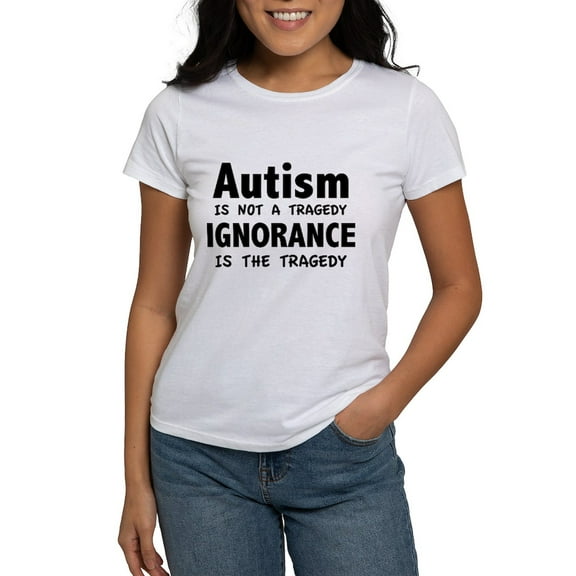 CafePress - Autism Is Not A Tragedy Women's T Shirt - Women's Classic T-Shirt