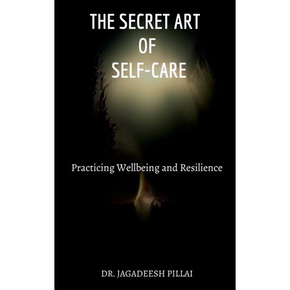 The Secret Art of Self-Care, (Paperback)