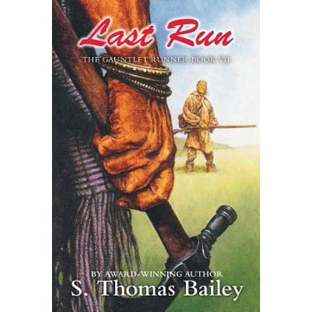 Last Run The Gauntlet Runner Book Vii Walmart Com