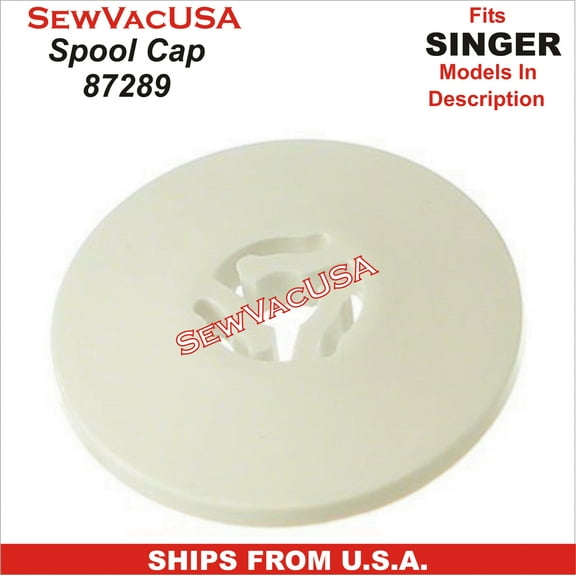 Medium Spool Cap Singer Part Number 087289 Fits Singer Sewing Machines Models In Description