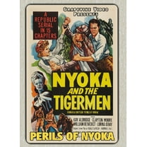 Perils of Nyoka (aka Nyoka and the Tigermen)