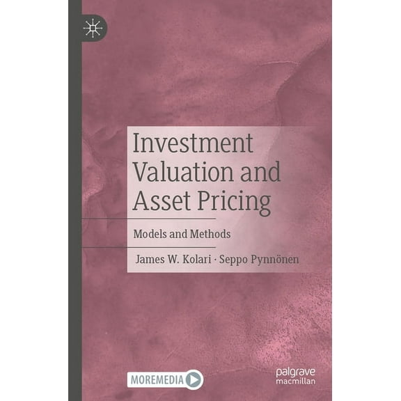 Investment Valuation and Asset Pricing: Models and Methods, (Paperback)