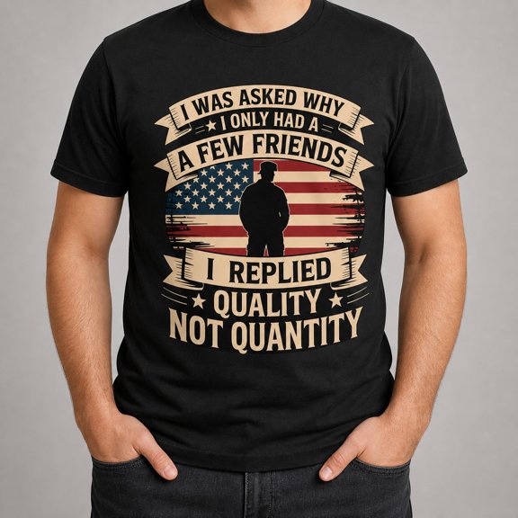 Trenditee Patriotic Veteran T-Shirt - Quality Not Quantity Friends - Distressed T-Shirt