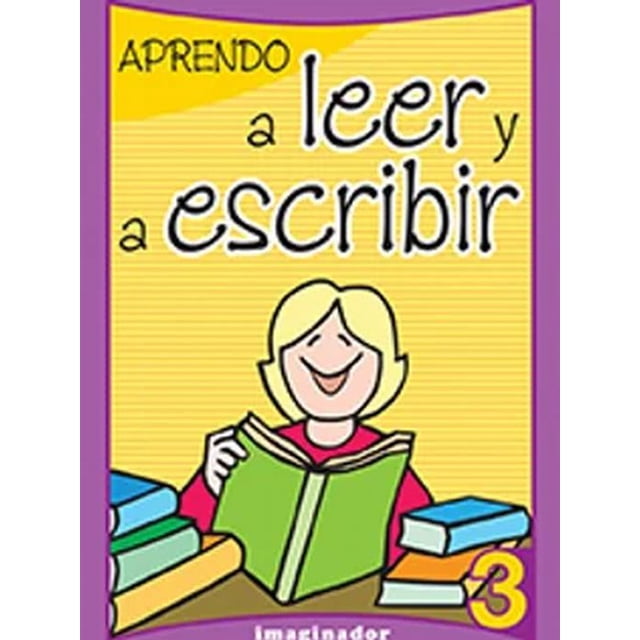 Aprendo a leer y a escribir / vol. 3 / 2 ed.