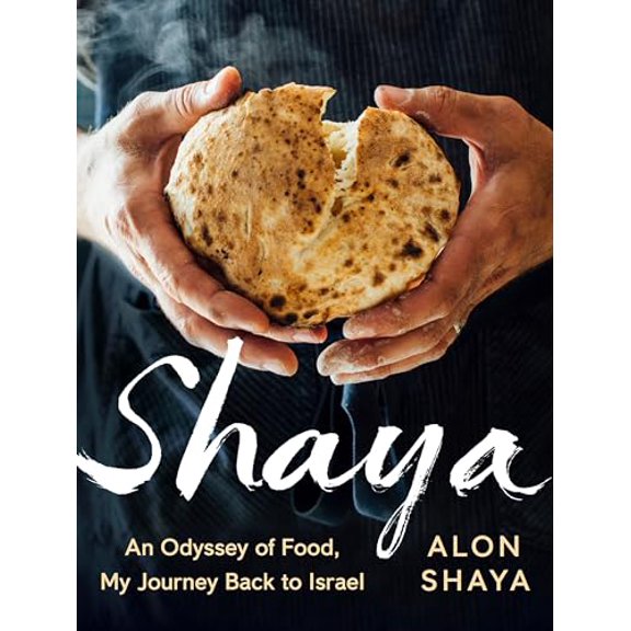 Pre-Owned Shaya: An Odyssey of Food, My Journey Back to Israel Paperback