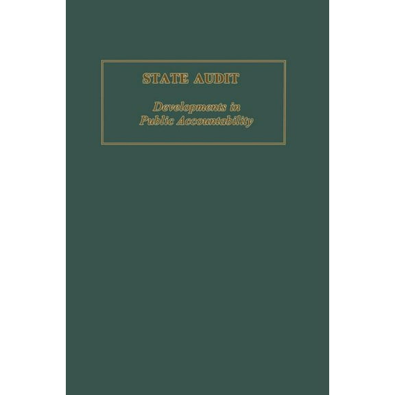 State Audit: Developments in Public Accountability, (Paperback)