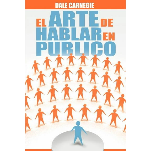El Arte de Hablar En Publico, (Paperback)
