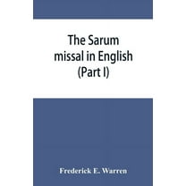 The Sarum missal in English (Part I), (Paperback)