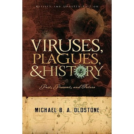 Viruses plagues and history past present and future