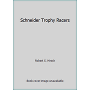 Angle View: Schneider Trophy Racers [Hardcover - Used]