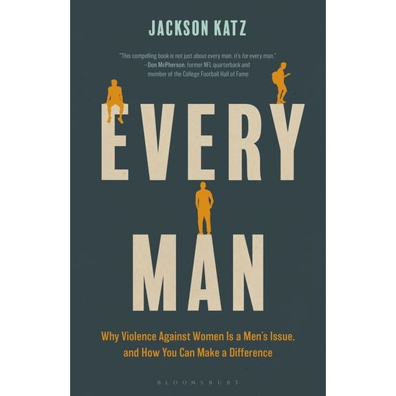 Every Man: Why Violence Against Women Is a Men's Issue, and How You Can Make a Difference, (Paperback)