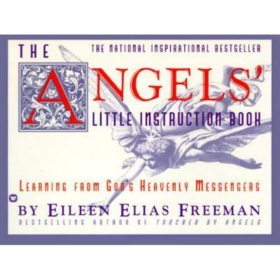Pre-Owned The Angels' Little Instruction Book: Learning from God's Heavenly Messengers (Paperback) 0446671215 9780446671217